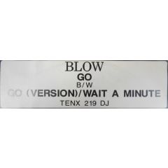 Blow - Blow - B/W Wait A Minute - 10 Records