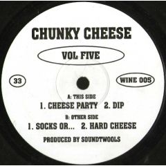 Chunky Cheese - Chunky Cheese - Vol Five - 100% Cheese