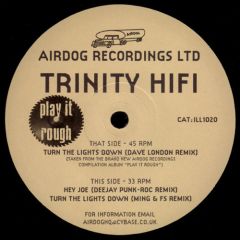 Trinity Hifi - Trinity Hifi - Turn The Lights Down / Hey Joe - Airdog