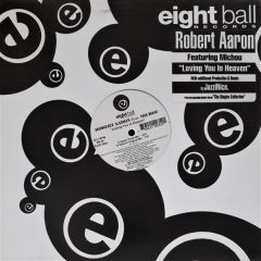 Robert Aaron - Robert Aaron - Loving You In Heaven - Eight Ball