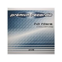 Full Fillers - Full Fillers - Sunscream - Premium Records
