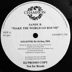 Sandy B - Sandy B - Make The World Go Round - Champion