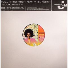 Full Intention Ft Thea Austin - Full Intention Ft Thea Austin - Soul Power - Peppermint Jam