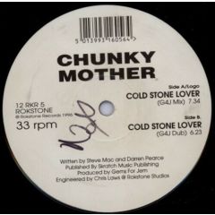 Chunky Mother - Chunky Mother - Cold Stone Lover - Rok Stone