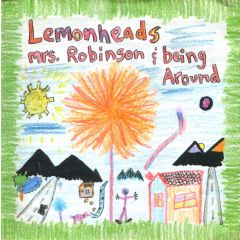 Lemonheads - Lemonheads - Mrs. Robinson / Being Around - Atlantic