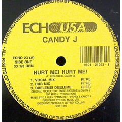 Candy J - Candy J - Hurt Me! Hurt Me! - Echo USA