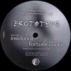 Prototype - Prototype - Insiduous / Fortune Cookie - Higher Self Records