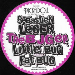 Sebastien Leger - Sebastien Leger - The Bug EP - Pickadoll