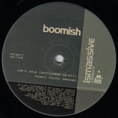 Boomish - Boomish - Sold (Auctioneer Re-Mix) / Filthy Sanchez - Ism
