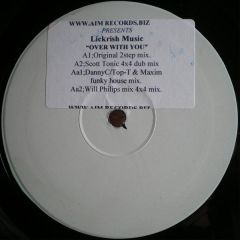 Lickrish Music - Lickrish Music - Over With You - AIM Records