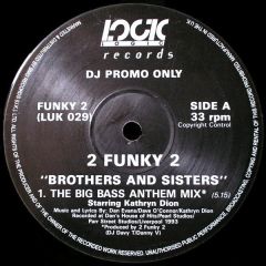 2 Funky 2 - 2 Funky 2 - Brothers And Sisters - Logic