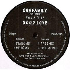 One Family Featuring Sylvia Tella - One Family Featuring Sylvia Tella - Good Love - Primavera Recordings