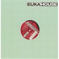 Get Fucked/Ding & Dong - Get Fucked/Ding & Dong - Dark & Dirty/Till The Day - Eukahouse