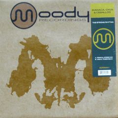 Manaca / Chus & Ceballos - Manaca / Chus & Ceballos - The Strong Rhythm - Moody Recordings