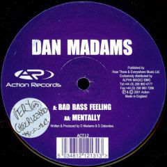 Dan Madams  - Dan Madams  - Bad Bass Feeling - Action Records