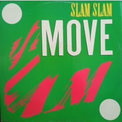 Slam Slam - Slam Slam - Move - MCA