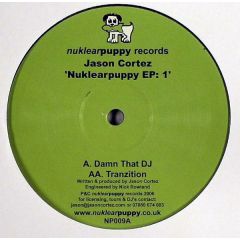 Jason Cortez - Jason Cortez - Jason Cortez EP (Volume 1) - Nuklear Puppy