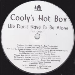 Cooly's Hot Box - Cooly's Hot Box - We Don't Have To Be Alone - Groovin' Records