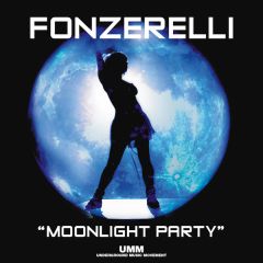 Fonzerelli - Fonzerelli - Moonlight Party - UMM