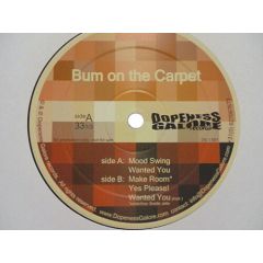 Bum On The Carpet - Bum On The Carpet - Mood Swing - Dopeness Galore