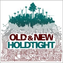 Hold Tight - Hold Tight - Old & New - Industry Records