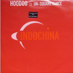 Hoodoo - Hoodoo - Un-Square Dance - Indochina