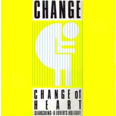 Change - Change - Change Of Heart - WEA