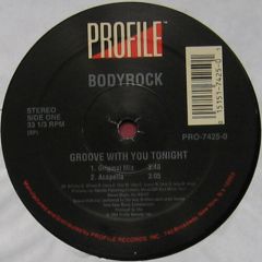 Bodyrock - Bodyrock - Groove With You Tonight - Profile
