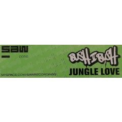 Bush Ii Bush - Bush Ii Bush - Jungle Love - SAW
