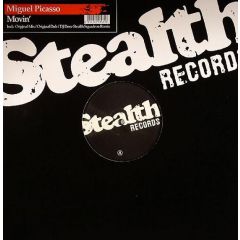 Miguel Picasso - Miguel Picasso - Movin' - Stealth Records