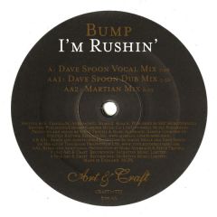 Bump - Bump - I'm Rushin' (2007) - Art & Craft