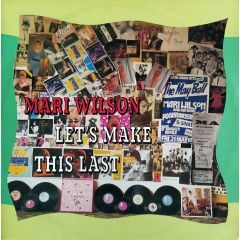 Mari Wilson - Mari Wilson - Let's Make This Last - The Compact Organization