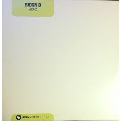 Bjorn B - Bjorn B - 20Hz - Spinnin