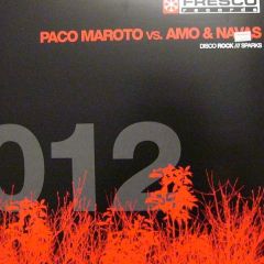 Paco Maroto Vs. Amo & Navas - Paco Maroto Vs. Amo & Navas - Disco Rock / Sparks - Fresco Records