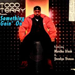 Todd Terry - Todd Terry - Something Goin' On - Logic