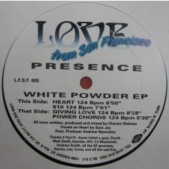 Presence - Presence - White Powder EP - Love San Fran