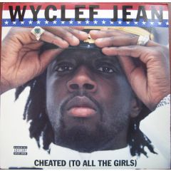 Wyclef Jean - Wyclef Jean - Cheated (To All The Girls) - Ruff House