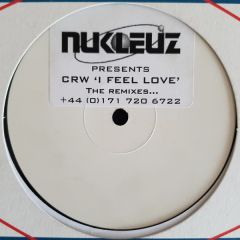 CRW - CRW - i Feel Love (Remix) - Nukleuz