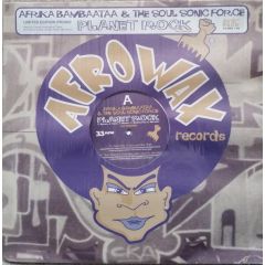 Afrika Bambaataa & Soul Sonic Force - Afrika Bambaataa & Soul Sonic Force - Planet Rock (1998 Remix) - Afro Wax