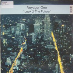 Voyager One - Voyager One - Look 2 The Future - Byte Records