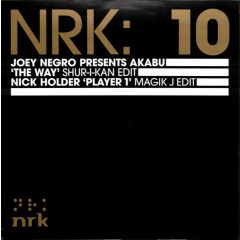 Joey Negro / Nick Holder - Joey Negro / Nick Holder - The Way / Player 1 (Remixes) - NRK