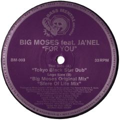 Big Moses Feat Ja'Nel - Big Moses Feat Ja'Nel - For You - Bass Mental