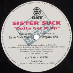 Sister Suck - Sister Suck - Gotta Get Up - Slate