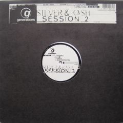Silver & Kash - Silver & Kash - Session 2 - Generations