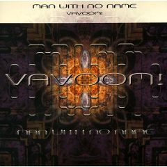 Man With No Name - Man With No Name - Vavoom! / Own The World - Perfecto Fluoro
