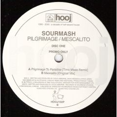Sourmash - Sourmash - Pilgrimage / Mescalito - Hooj Choons