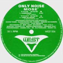 Only Noise - Only Noise - Mose' - Noise From West