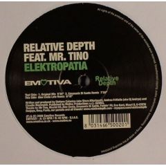 Relative Depth Ft. Mr Tino - Relative Depth Ft. Mr Tino - Elektropatia - Emotiva