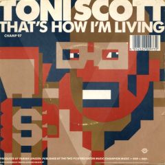 Toni Scott - Toni Scott - That's How I'm Living - Champion