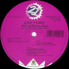 Live 2 Love - Live 2 Love - Time To Say Goodbye - 21st Century Records